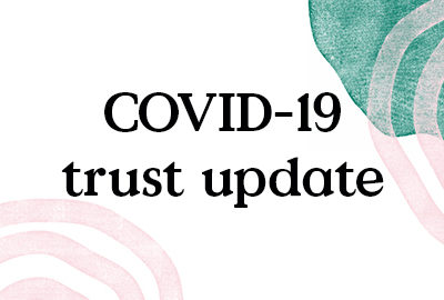 Trust Covid-19 Update