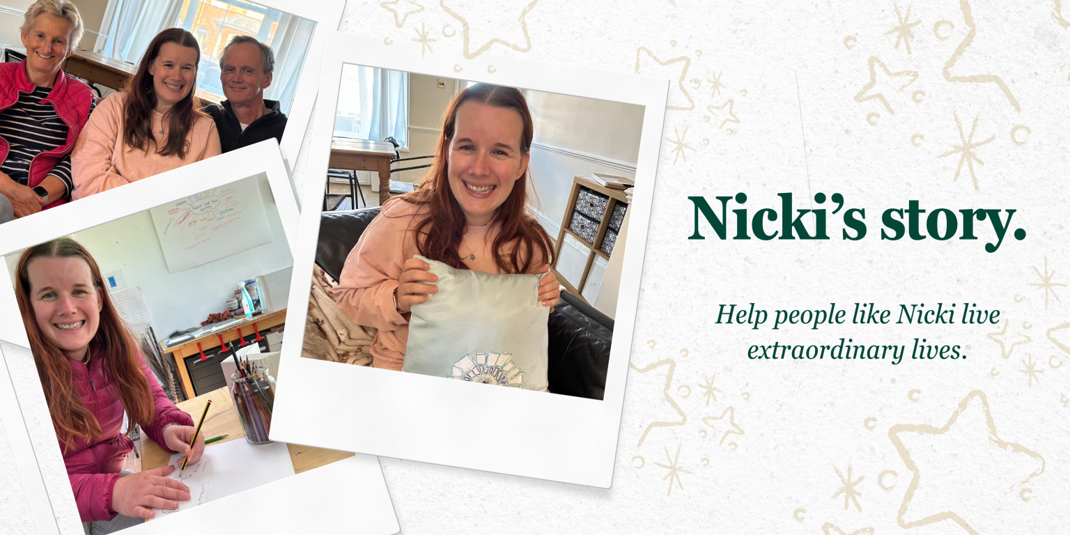 Photos of Nicki with her family and doing crafts. Text reads: Nicki's story - Help people like Nicki live extraordinary lives.